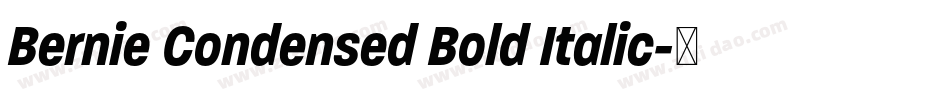 Bernie Condensed Bold Italic字体转换